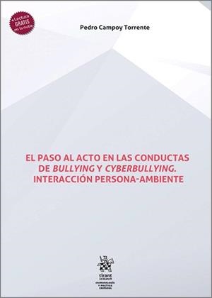 PASO AL ACTO EN LAS CONDUCTAS DE BULLYING Y CYBERBULLYING, EL | 9788411972161 | CAMPOY TORRENTE, PEDRO