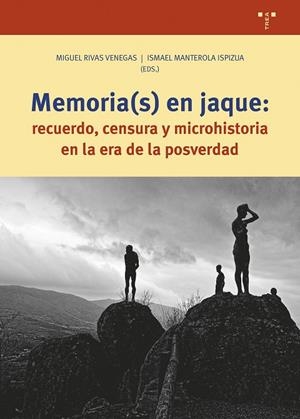 MEMORIA(S) EN JAQUE | 9788419823304 | RIVAS VENEGAS, MIGUEL / MANTEROLA ISPIZUA, ISMAEL