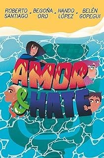 AMOR & HATE | 9788411821926 | SANTIAGO, ROBERTO / LÓPEZ, NANDO / ORO PRADERA, BEGOÑA / GOPEGUI, BELÉN