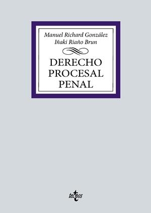 DERECHO PROCESAL PENAL | 9788430989829 | RIAÑO BRUN, IÑAKI;RICHARD GONZÁLEZ, MANUEL