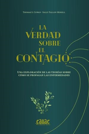 VERDAD SOBRE EL CONTAGIO, LA | 9788412583069 | COWAN, THOMAS