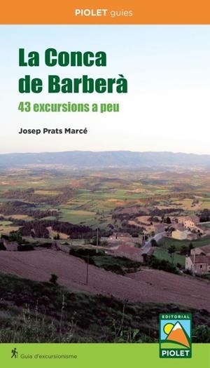 CONCA DE BARBERA, LA - 43 EXCURSIONS A PEU | 9788412689099 | PRATS MARCÉ, JOSEP