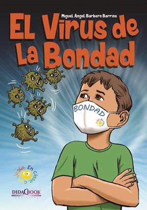 VIRUS DE LA BONDAD, EL | 9788415969983 | BARBERO BARRIOS, MIGUEL ÁNGEL
