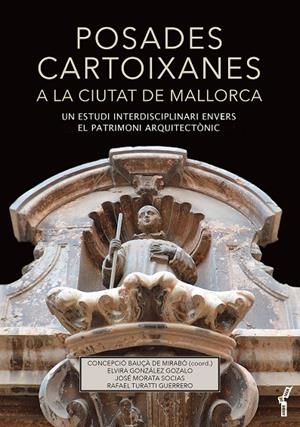 POSADES CARTOIXANES A LA CIUTAT DE MALLORCA | 9788419956088 | BAUÇÀ DE MIRABÒ GRALLA, CONCEPCIÓ