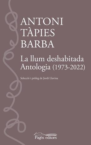 LLUM DESHABITADA, LA | 9788413035109 | TÀPIES BARBA, ANTONI