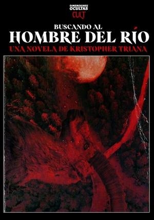 BUSCANDO AL HOMBRE DEL RIO | 9788412701982 | TRIANA, KRISTOPHER
