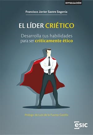 LIDER CRIETICO, EL | 9788411920216 | SASTRE SEGOVIA, FRANCISCO JAVIER