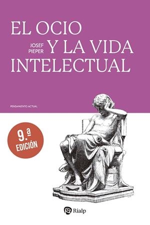 OCIO Y LA VIDA INTELECTUAL (9 EDICIÓN) | 9788432166440 | PIEPER, JOSEF