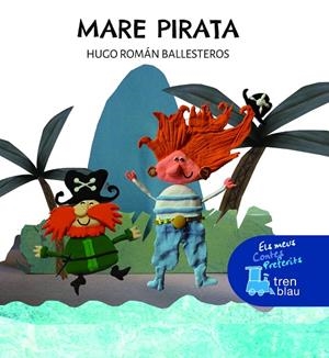 MARE PIRATA | 9788468370040 | ROMÁN BALLESTEROS, HUGO