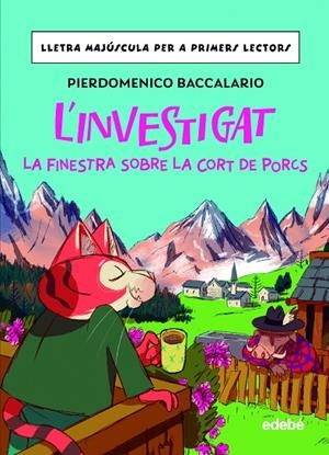 INVESTIGAT, L' : LA FINESTRA SOBRE LA CORT DE PORCS | 9788468370347 | BACCALARIO, PIERDOMENICO