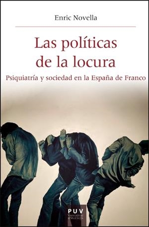 POLÍTICAS DE LA LOCURA, LAS | 9788411182614 | NOVELLA GAYA, ENRIC JOSEP