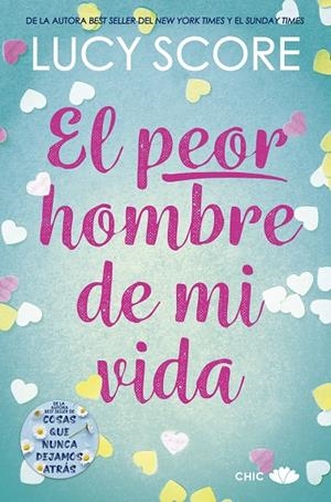 PEOR HOMBRE DE MI VIDA, EL | 9788419702135 | SCORE, LUCY