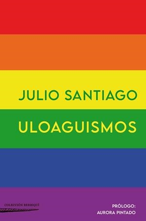 ULOAGUISMOS | 9788418997860 | SANTIAGO, JULIO