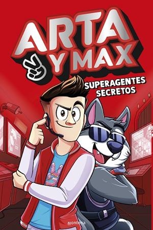ARTA Y MAX. SUPERAGENTES SECRETOS | 9788419746450 | GAME, ARTA