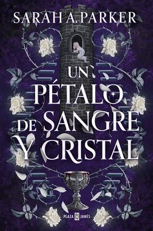 PÉTALO DE SANGRE Y CRISTAL, UN | 9788401032035 | PARKER, SARAH A.
