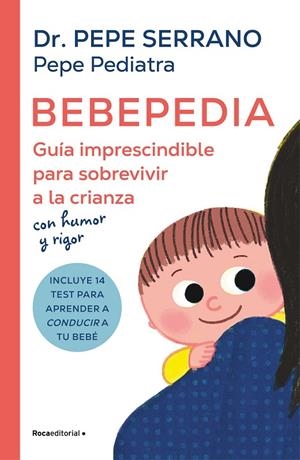 BEBEPEDIA | 9788419743886 | SERRANO, PEPE (PEPE PEDIATRA)