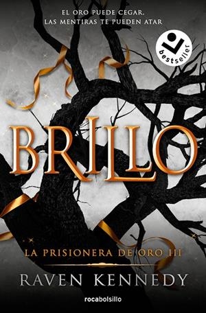 BRILLO (LA PRISIONERA DE ORO 3) | 9788417821715 | KENNEDY, RAVEN
