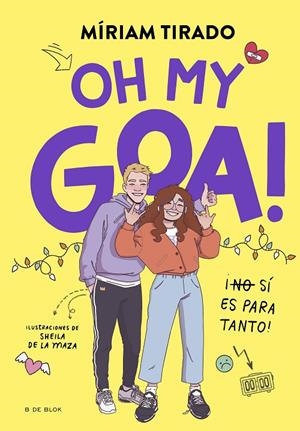 ME LLAMO GOA 03. OH MY GOA! | 9788419522979 | TIRADO, MÍRIAM