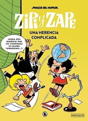 MAGOS DEL HUMOR 221 : ZIPI Y ZAPE. UNA HERENCIA COMPLICADA | 9788402429537 | ESCOBAR, JOSEP