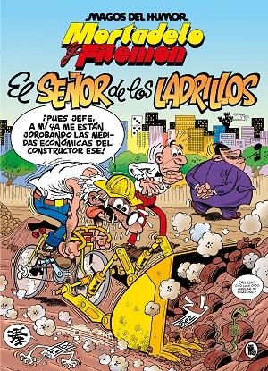 MAGOS DEL HUMOR 102 : MORTADELO Y FILEMÓN. EL SEÑOR DE LOS LADRILLOS | 9788402429544 | IBÁÑEZ, FRANCISCO
