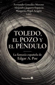 TOLEDO, EL POZO Y EL PÉNDULO | 9788419900364