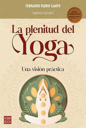 PLENITUD DEL YOGA, LA | 9788499177281 | PARDO CAMPO, FERNANDO
