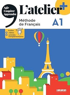 ATELIER, L'. MÉTHODE DE FRANÇAIS. A1. LIVRE | 9782278104673