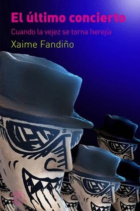 ÚLTIMO CONCIERTO, EL | 9788412800654 | FANDIÑO, XAIME