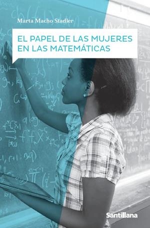 PAPEL DE LAS MUJERES EN LAS MATEMATICAS, EL | 9788468075037 | MACHO, MARTA