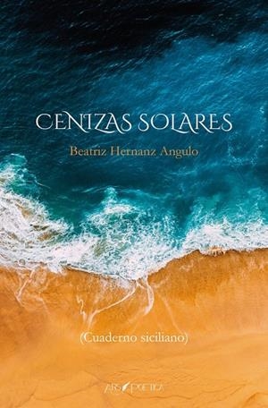 CENIZAS SOLARES | 9788418536656 | HERNANZ ANGULO, BEATRIZ