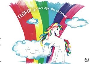 FLORÍN Y SU VIAJE DE COLORES | 9788418824357 | TELLO JIMÉNEZ, TAMARA