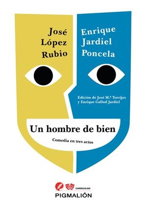 HOMBRE DE BIEN, UN | 9788419928177 | JARDIEL PONCELA, ENRIQUE / LÓPEZ RUBIO, JOSÉ