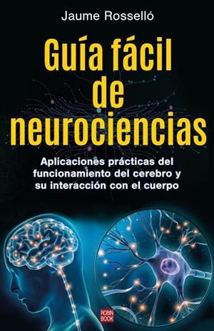 GUIA FACIL DE NEUROCIENCIAS | 9788499177298 | ROSSELLÓ, JAUME