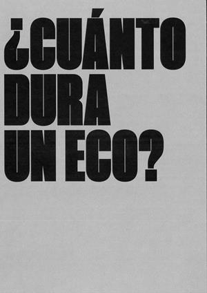 CUÁNTO DURA UN ECO? | 9788412728828 | VARIOS AUTORES