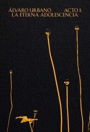 ÁLVARO URBANO. ACTO I : LA ETERNA ADOLESCENCIA | 9788412728859 | VARIOS AUTORES