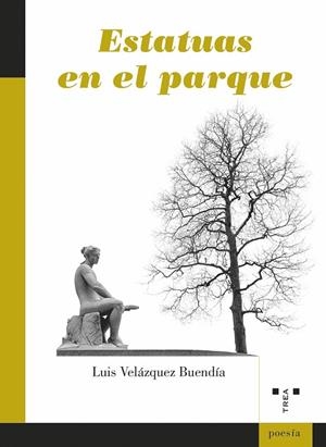ESTATUAS EN EL PARQUE | 9788419823342 | VELÁZQUEZ BUENDÍA, LUIS