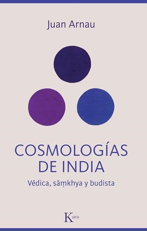 COSMOLOGÍAS DE INDIA | 9788411212342 | ARNAU, JUAN