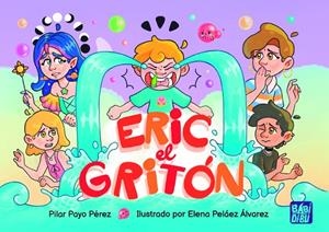 ERIC, EL GRITÓN | 9788419859310 | PAYO PEREZ, PILAR