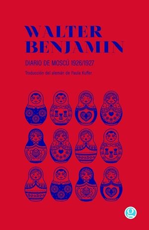 DIARIO DE MOSCÚ | 9788419990389 | BENJAMIN, WALTER
