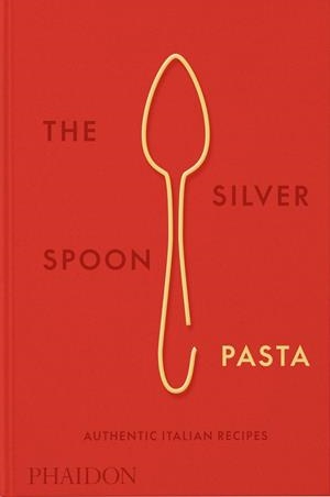 SILVER SPOON PASTA, THE | 9780714865980