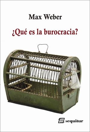 QUÉ ES LA BUROCRACIA? | 9788412713053 | WEBER, MAX