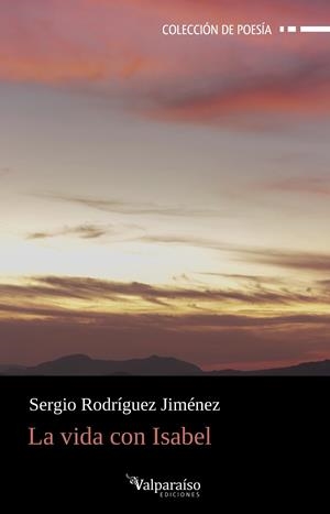 VIDA CON ISABEL, LA | 9788410073258 | RODRIGUEZ JIMENEZ, SERGIO