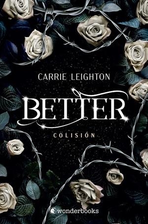 BETTER 01. COLISIÓN | 9788418509605 | LEIGHTON, CARRIE
