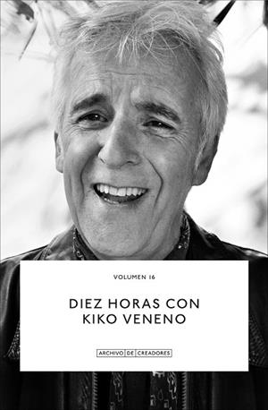 DIEZ HORAS CON KIKO VENENO | 9788410024045 | VENENO, KIKO / GIL, PACO