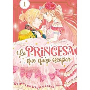 PRINCESA QUE QUISO ESCAPAR 01, LA | 9788419610850 | SAWANO, IZUMI / SUGATA, URI