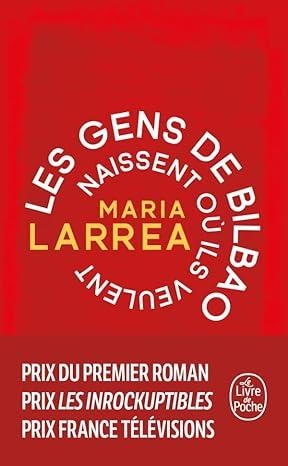 GENS DE BILBAO NAISSENT OU ILS VEULE, LES | 9782253243410 | LARREA, MARIA