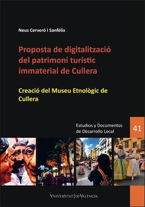 PROPOSTA DE DIGITALITZACIÓ DEL PATRIMONI TURÍSTIC IMMATERIAL DE CULLERA | 9788411182980 | CERVERÓ, NEUS