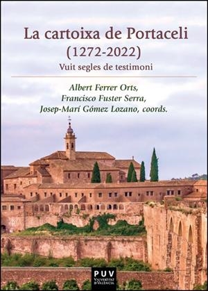 CARTOIXA DE PORTACELI (1272-2022), LA | 9788411182829 | VARIOS AUTORES