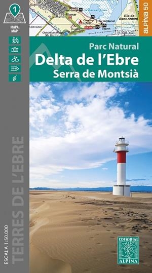 PARC NATURAL DEL DELTA DE L'EBRE - SERRA DE MONTSIÀ : MAPA-GUIA [2024] | 9788480909983 | EQUIPO TECNICO EDITORIAL ALPINA