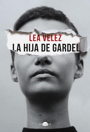 HIJA DE GARDEL, LA | 9788418945748 | VÉLEZ, LEA